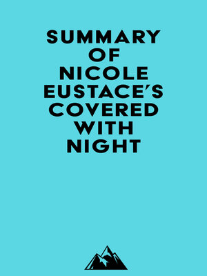 cover image of Summary of Nicole Eustace's Covered with Night